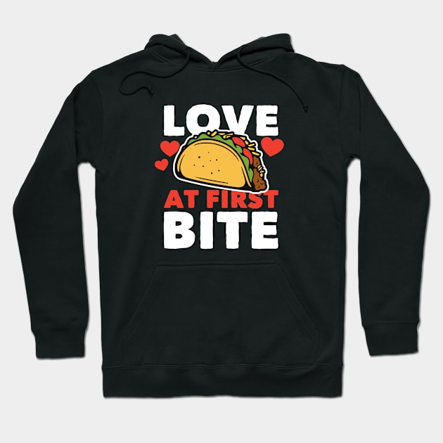 Love at First Bite // Taco Lover Hoodie by SLAG_Creative